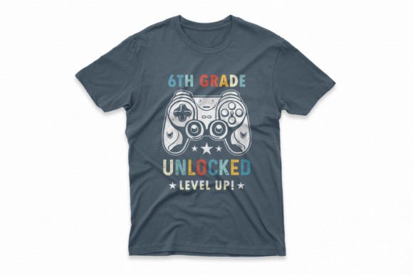 6th Grade Unlocked Level Up T-shirt: A Versatile Design for Every Occasion