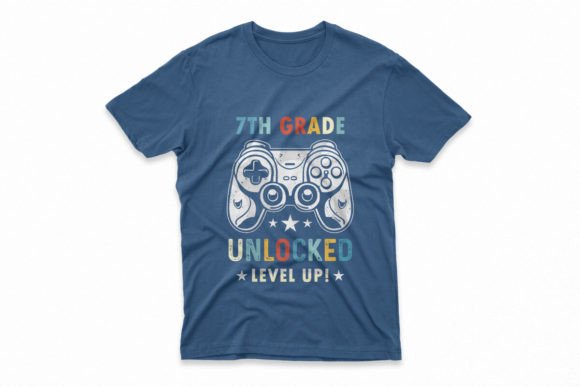 7th Grade Unlocked Level Up T-Shirt: A Practical Guide for Back-to-School Design