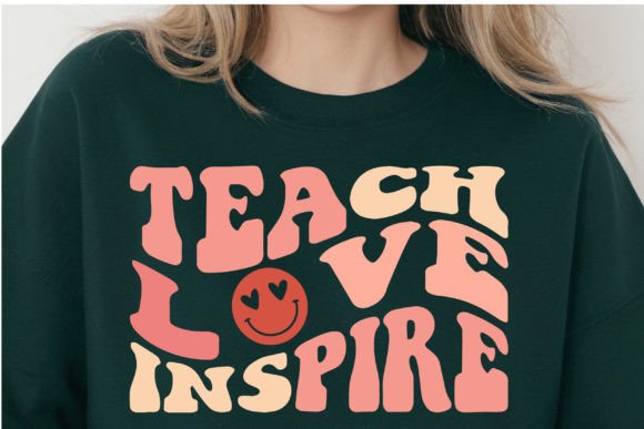 Teach, Love, Inspire Svg: Enhancing Teacher Life with Creative Design Tools